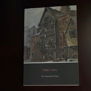 The Haunted Hotel - Collins, Wilkie